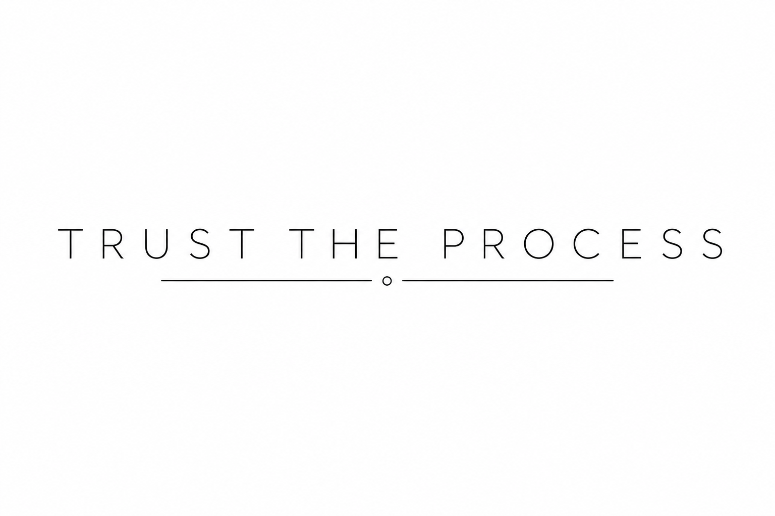 Minimalist lettering tattoo reading “Trust the process” in clean, simple script.