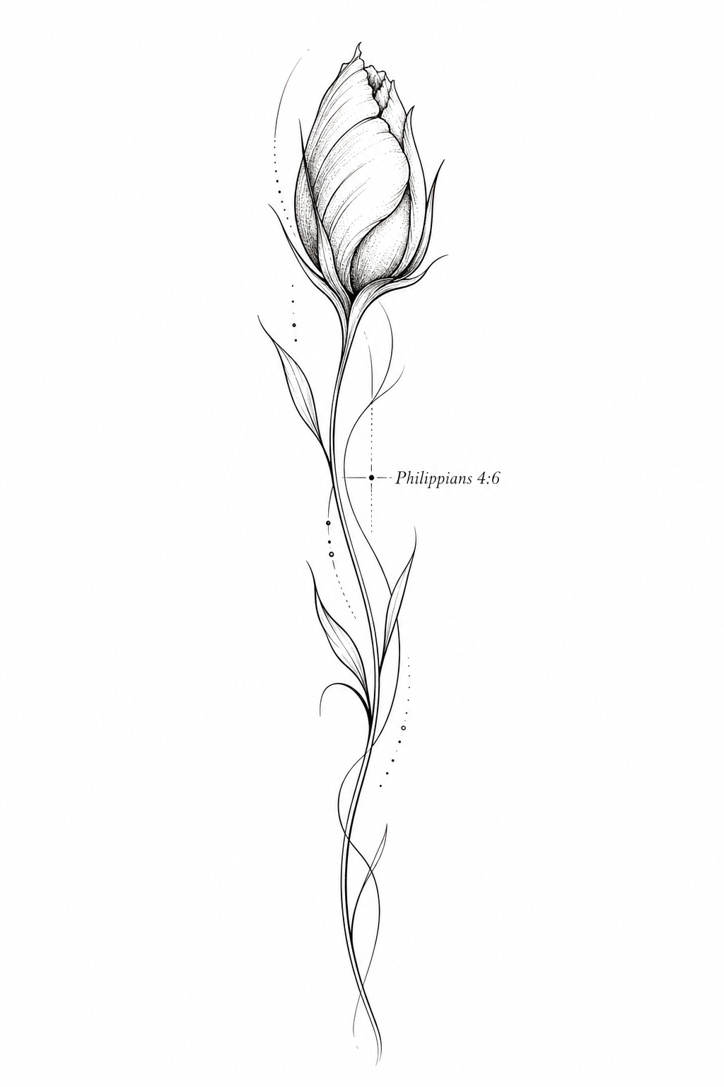 A fine-line black ink vertical flower, half-closed with wispy stem, paired with “Philippians 4:6” in small delicate lettering beside it.