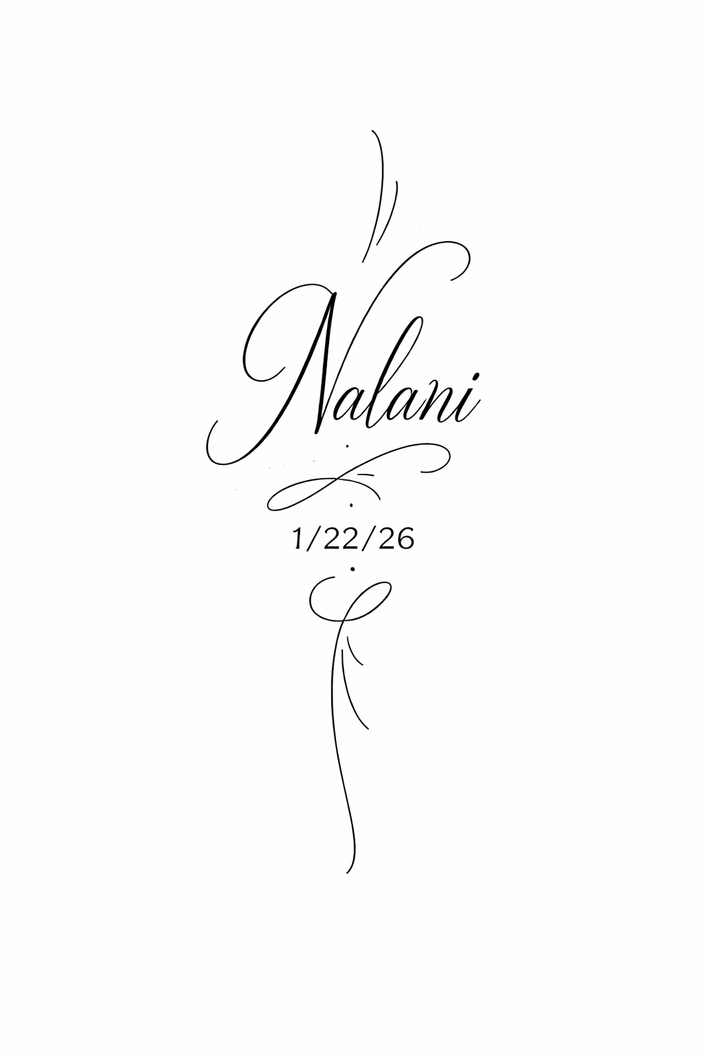 Caligrafía elegante con la palabra "Nalani" y la fecha 1/22/26 en escritura ornamental, diseñada para colocarse en el antebrazo en estilo de lettering